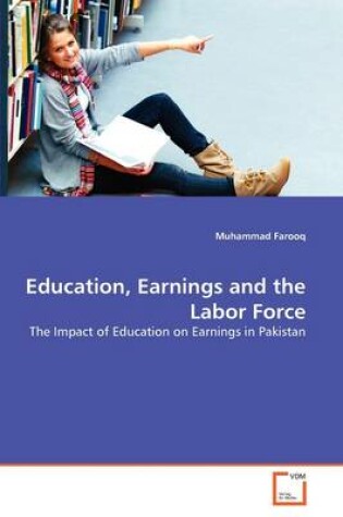 Cover of Education, Earnings and the Labor Force