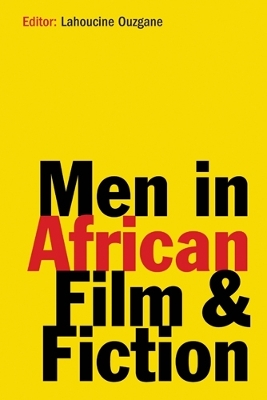 Book cover for Men in African Film and Fiction