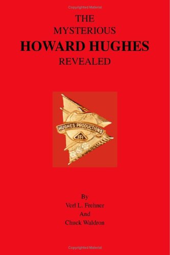 Book cover for The Mysterious Howard Hughes Revealed