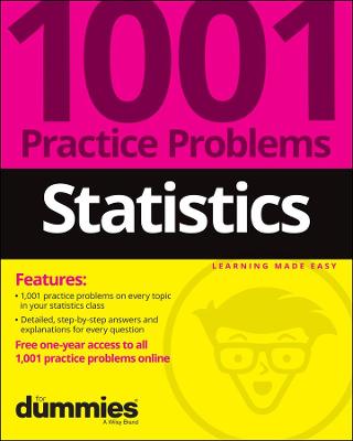 Book cover for Statistics: 1001 Practice Problems For Dummies (+ Free Online Practice)