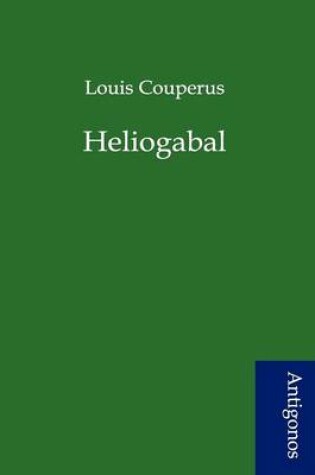 Cover of Heliogabal