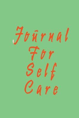 Book cover for Journal For Self Care