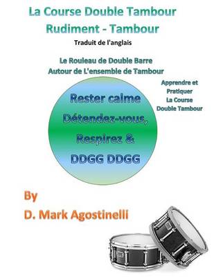 Book cover for La Course Double Tambour Rudiment - Tambour - Traduit de l'anglais