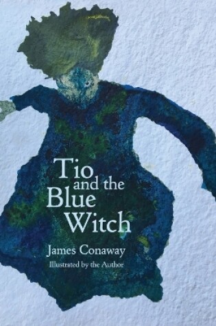 Cover of Tio and the Blue Witch