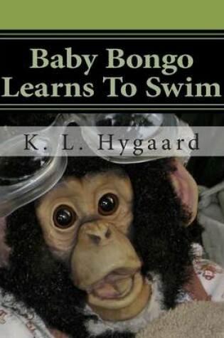 Cover of Baby Bongo Learns To Swim