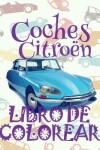 Book cover for &#9996; Coches Citroen &#9998; Libro de Colorear Carros Colorear Niños 5 Años &#9997; Libro de Colorear Niños