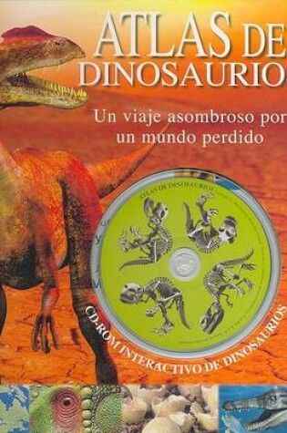 Cover of Atlas de Dinosaurios - Con CD-ROM