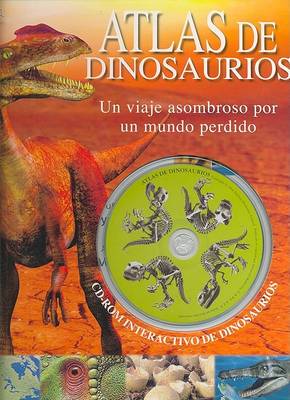 Cover of Atlas de Dinosaurios - Con CD-ROM
