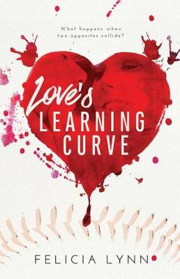 Love's Learning Curve by Felicia Lynn