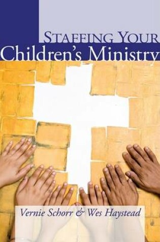 Cover of Staffing Your Children's Ministry