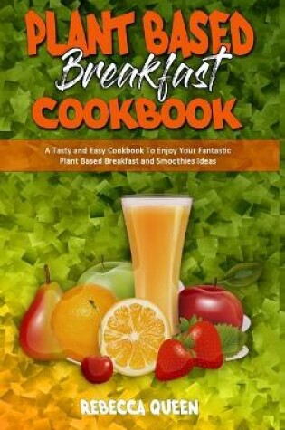 Cover of Plant Based Breakfast Cookbook