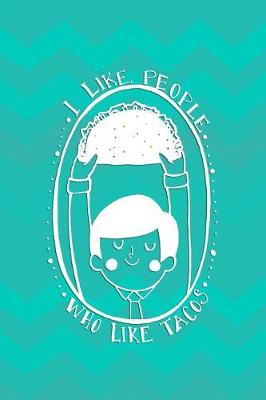 Book cover for I Like People Who Like Tacos