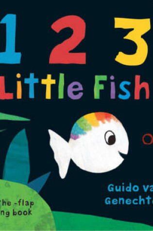 Cover of 1 2 3 Little Fish!