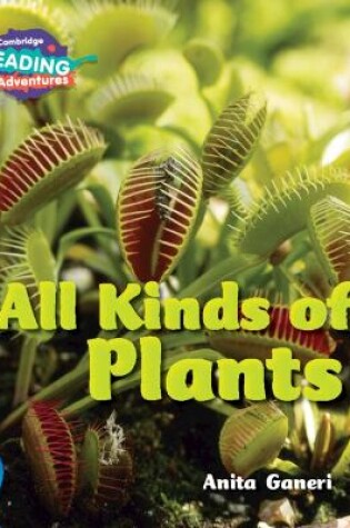 Cover of Cambridge Reading Adventures All Kinds of Plants Blue Band