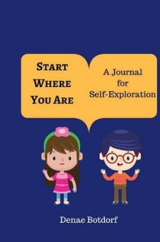 Cover of Start Where You Are a Journal for Self-Exploration
