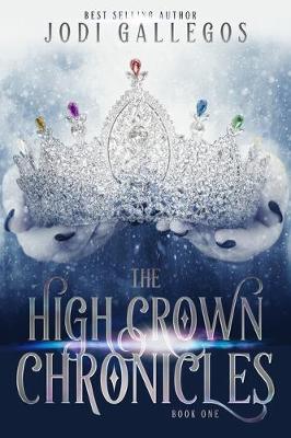 Book cover for The High Crown Chronicles