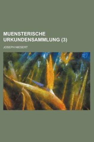 Cover of Muensterische Urkundensammlung (3 )