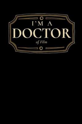 Book cover for I'm a Doctor of Film