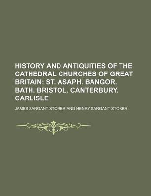 Book cover for History and Antiquities of the Cathedral Churches of Great Britain