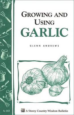 Book cover for Growing and Using Garlic