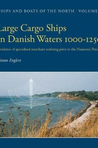 Cover of Large Cargo Ships in Danish Waters 1000-1250