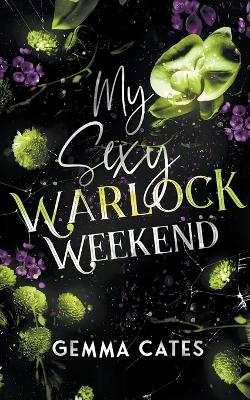 Book cover for My Sexy Warlock Weekend