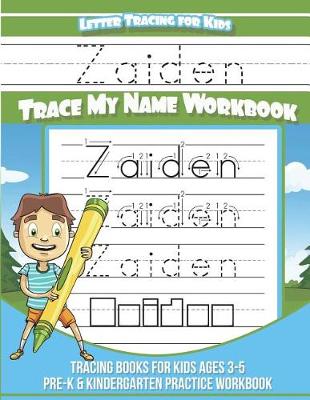 Book cover for Zaiden Letter Tracing for Kids Trace My Name Workbook