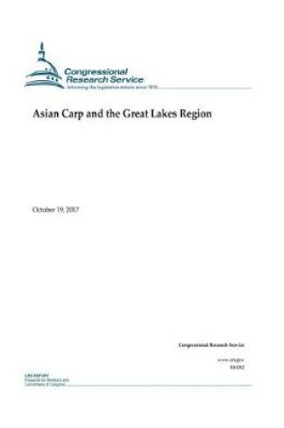 Cover of Asian Carp and the Great Lakes Region