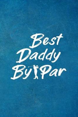 Book cover for Best Daddy By Par