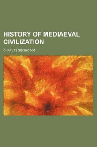 Cover of History of Mediaeval Civilization