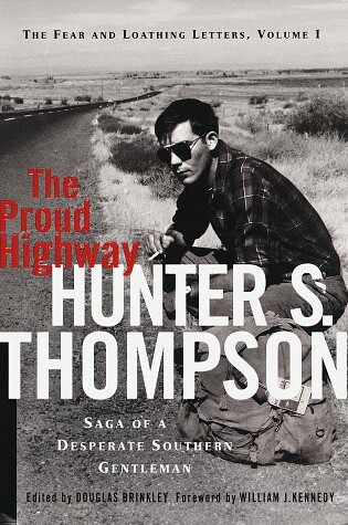 Cover of The Proud Highway: Saga of a Desperate Southern Gentleman 1955-1967