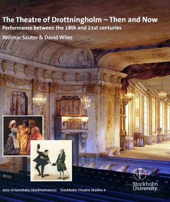 Book cover for The Theatre of Drottningholm - Then and Now