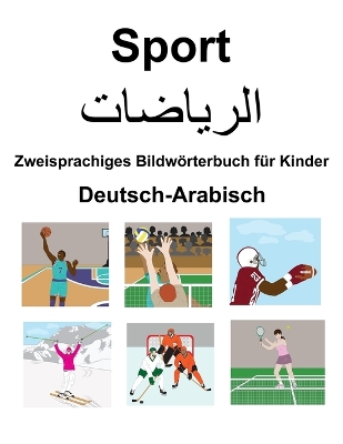 Book cover for Deutsch-Arabisch Sport / &#1575;&#1604;&#1585;&#1610;&#1575;&#1590;&#1575;&#1578; Zweisprachiges Bildwörterbuch für Kinder
