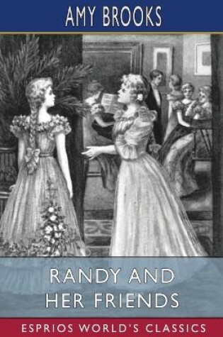 Cover of Randy and Her Friends (Esprios Classics)