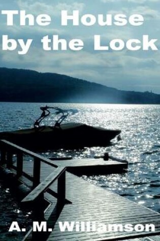 Cover of The House by the Lock