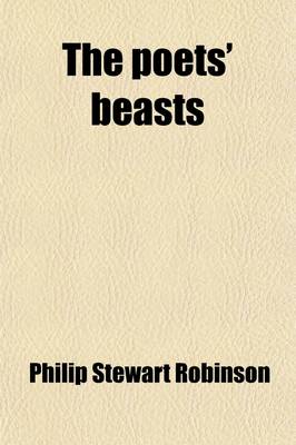 Book cover for The Poets' Beasts; A Sequel to the Poets' Birds,