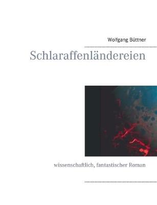 Book cover for Schlaraffenländereien