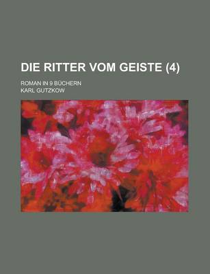Book cover for Die Ritter Vom Geiste; Roman in 9 Buchern (4)