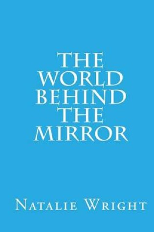 Cover of The World Behind the Mirror