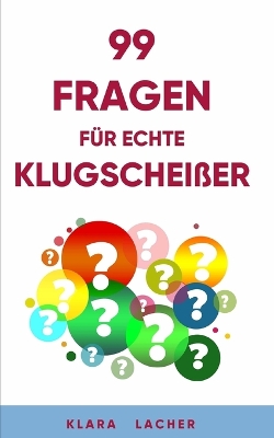 Cover of 99 Fragen für echte Klugscheißer