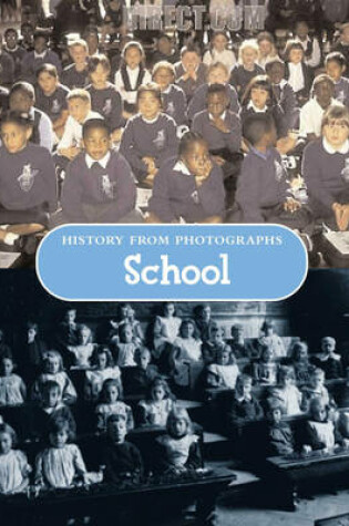 Cover of History from photographs: School