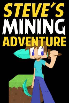 Book cover for Steve's Mining Adventure