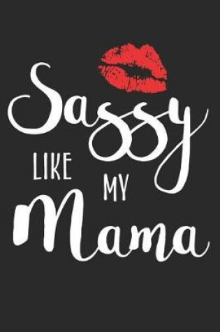Cover of Sassy Like My Mama
