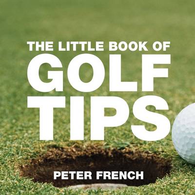 Cover of The Little Book of Golf Tips