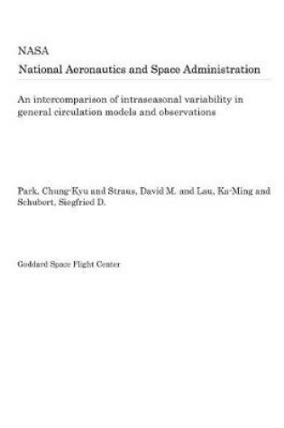 Cover of An Intercomparison of Intraseasonal Variability in General Circulation Models and Observations