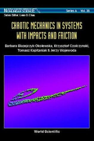 Cover of Chaotic Mechanics In Systems With Impacts And Friction