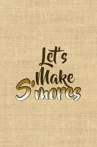 Cover of Let's Make S'mores