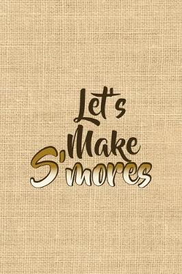 Book cover for Let's Make S'mores