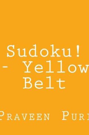 Cover of Sudoku! - Yellow Belt