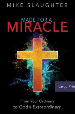 Cover of Made for a Miracle [Large Print]